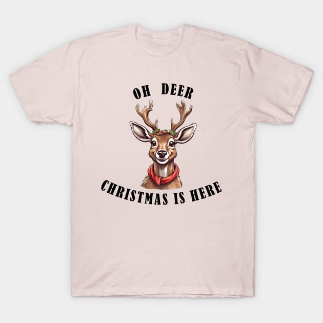 Oh deer Christmas is here !! T-Shirt by ahstud 